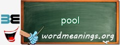 WordMeaning blackboard for pool